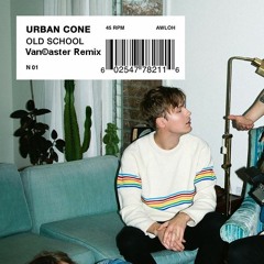 Old School - Urban Cone (Vancaster Remix)
