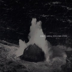 Unknown - Grey Area, Volume Five