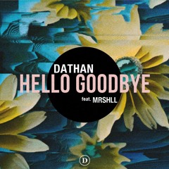 Hello Goodbye feat. MRSHLL