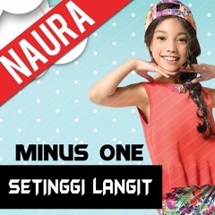 SETINGGI LANGIT - NAURA (REVISED)(minus one)