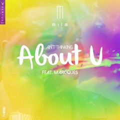 Ain't Thinking About U (feat. Marcques)