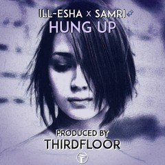 SamRI x ill esha - Hung Up (Prod. by nine plus)