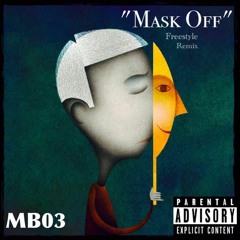 Future - Mask Off(Freestyle)(MB03