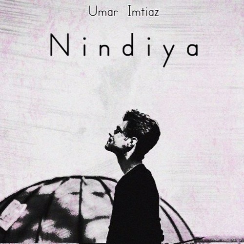 Nindiyaa - Umar imtiaz
