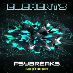 Elements Psybreaks Podcast - EP30  [GOLD EDITION 3]