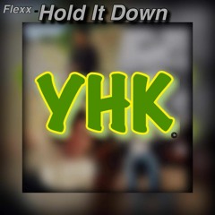 Hold It Down
