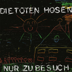 Die Toten Hosen - Nur Zu Besuch (Kenzler & Kenzler Edit)