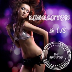 REGGATON MIX A LO DJ FAUSTO #03