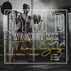 GYM'd (Workout Mix)