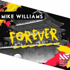 Mike Williams - Forever (Available April)