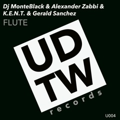 DJ Monteblack & Alexander Zabbi & K.E.N.T. & Gerald Sanchez - Flute (Original Mix)