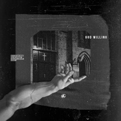 God Willing (Prod. Martin Sole)