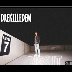 Risk It (Prod. By JayDot X Drefletch)