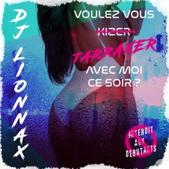 Voulez - Vous Tarraxer Avec Moi Ce Soir?