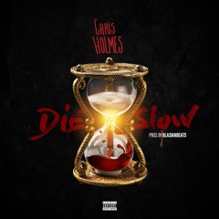 DIE SLOW - PROD. BYBLASIANBEATS