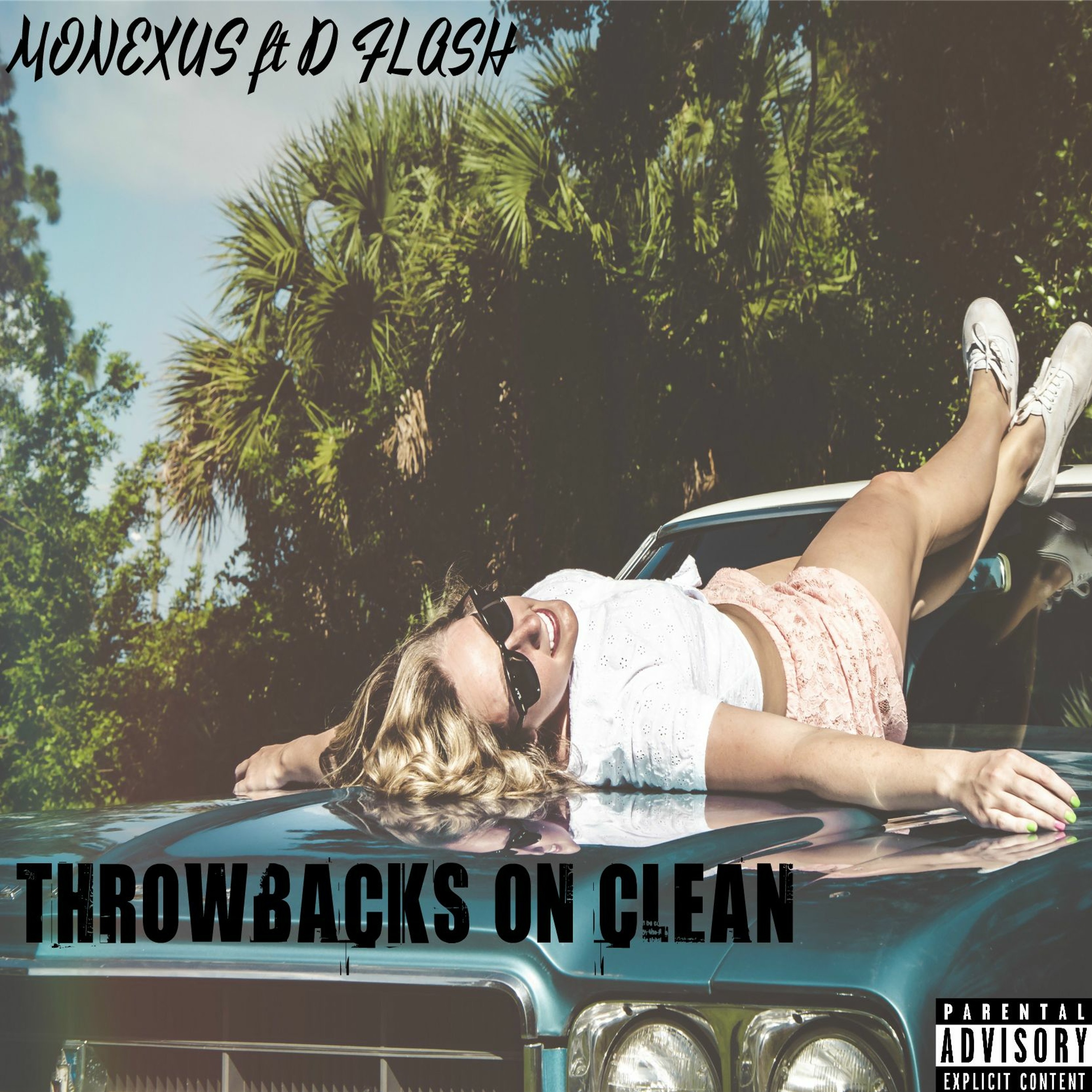 Monexus ft D Flash - Throwbacks On Clean episode artwork