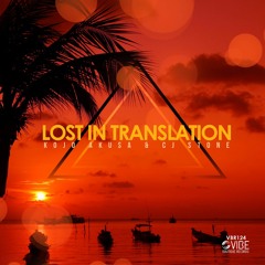 Kojo Akusa & CJ - Lost in Translation (Original Mix) Out Now!!