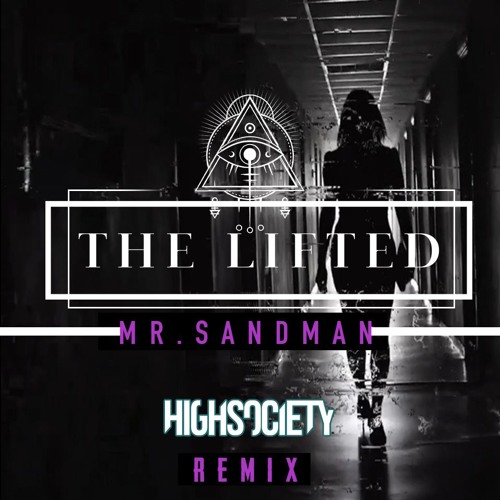 The Lifted Ft Ashliann Mr Sandman Highsociety Remix By The Lifted - mr sandman remix roblox id
