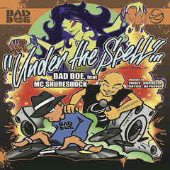 BadboE feat. MC Shureshock - Under The Spell EP (Out Now!)
