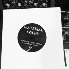 Material Sound 001: A. TETRAD - Eazy Street B. Eazy Street (cyclopian Version)out now onna 7" vibe