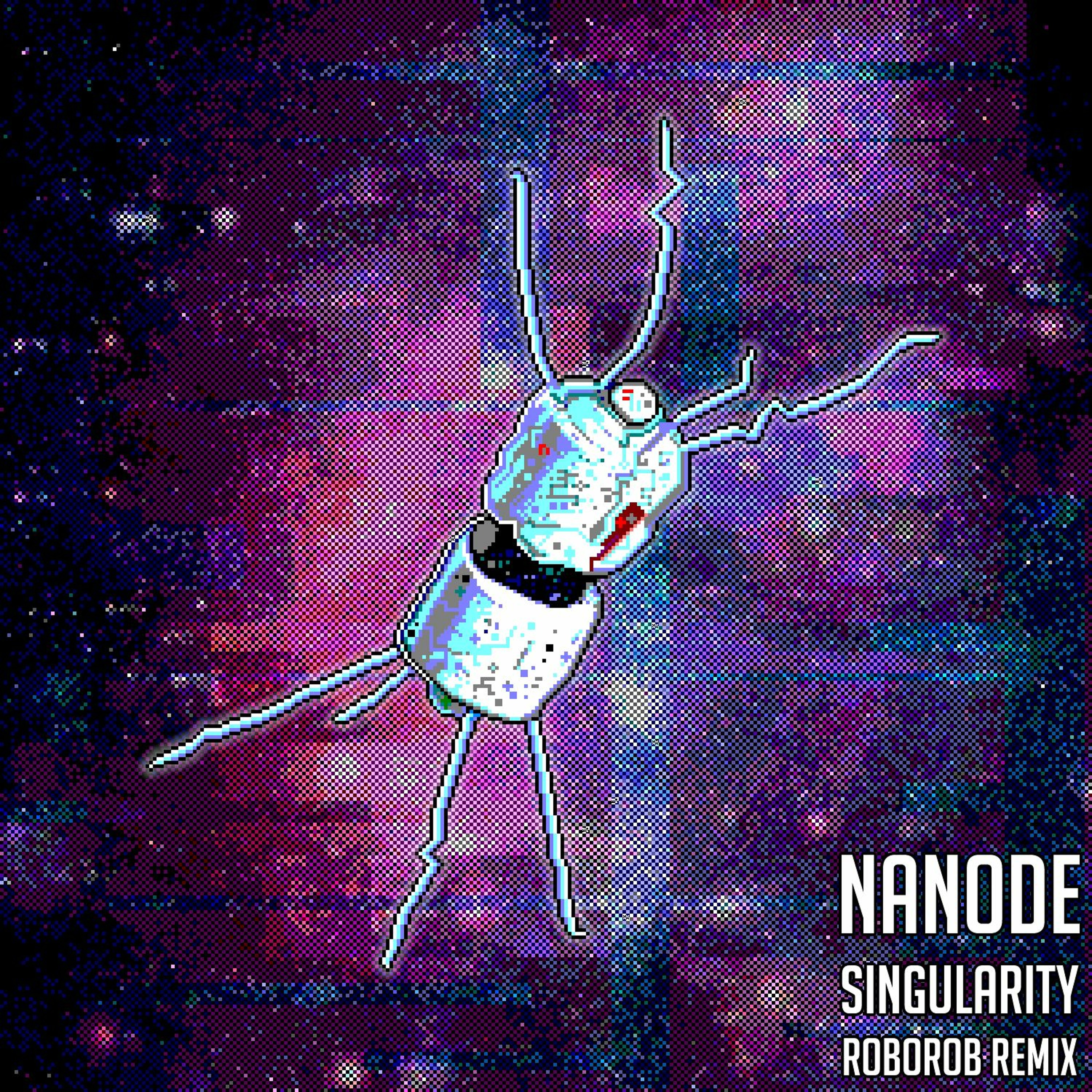 Nanode - Singularity (RoboRob Remix) episode artwork