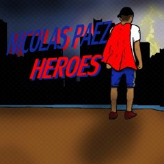 Nicolas Paez - Heroes