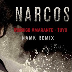 Rodrigo Amarente - Tuyo (Narcos OST) (NAM Remix)