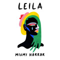 Miami&#x20;Horror Leila Artwork