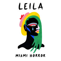 Miami Horror - Leila