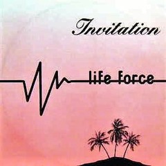 Invitation - Life Force