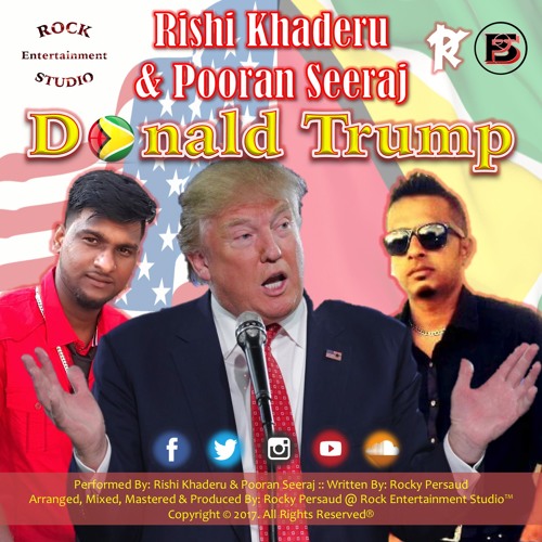 Rishi Khaderu - Donald Trump (2K17 Release)