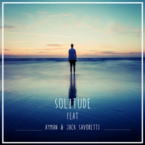 Jack Savoretti : Solitude Remix