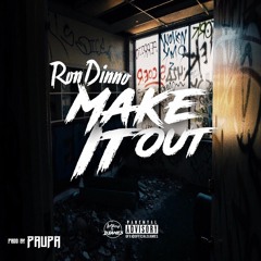 RonDinno - Make it out