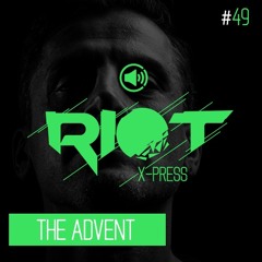 Riot_Xpress_Podcast_The Advent_49