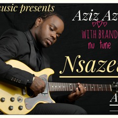 Nsazewo By Aziz Azion.mp3