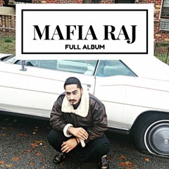 THE MAFIA RAJ - FULL ALBUM 2016 - RAPPER BABA KSD OFFICIAL MIXTAPE 2017