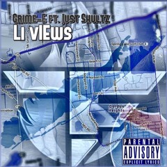 L.I. VIEWS Grime-E Ft. Just Schultz