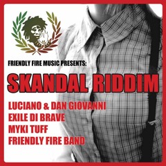 Luciano & Dan Giovanni - Haffi Get A Beaten [Skandal Riddim | Friendly Fire Music 2017]