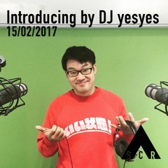 Introducing w/ DJ YesYes - 15/02/2017