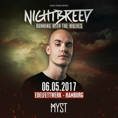Nightbreed: Running With The Wolves | Edelfettwerk, Hamburg | MYST promo mix