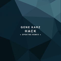 !121 : Gene Karz - Hack (Spektre Remix)