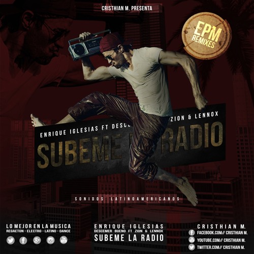 Stream Enrique Iglesias - SUBEME LA RADIO ft. Descemer Bueno Zion & Lennox  Remix Dj Cristhian M. by DJ DEACON ✓ | Listen online for free on SoundCloud