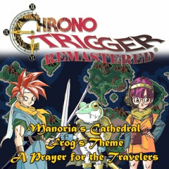 019-Chrono Trigger - Manoria's Cathedral (マノリア修道院)