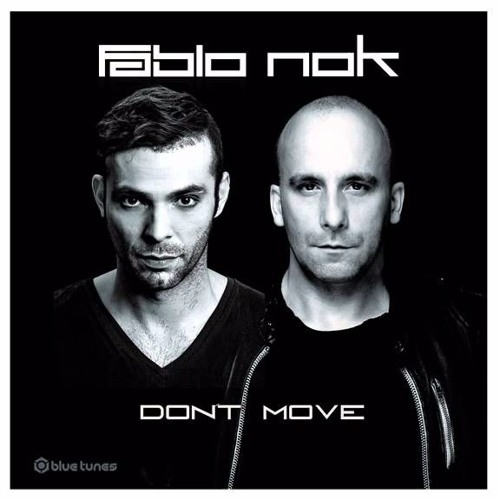 Fabio & Nok - Don´t Move