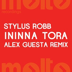 Stylus Robb - Ininna Tora (Alex Guesta Remix SoundCloud Edit)