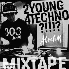 2 YOUNG 4 TECHNO ?!