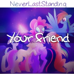 NeverLastStanding - Your Friend (Original Mix)