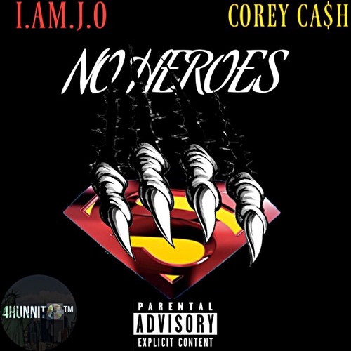 No Heroes Ft Corey Ca$h