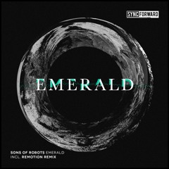 Sons Of Robots - Emerald (Original Mix)