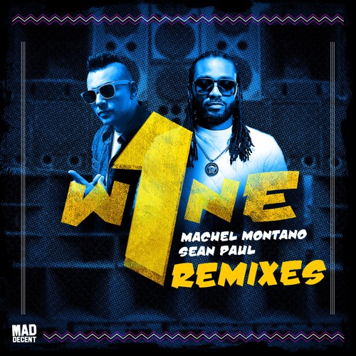 Stream One Wine (feat. Major Lazer & Mokobé) Machel Montano & Sean